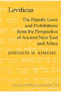 Leviticus: The Priestly Laws and Prohibitions from the Perspective of Ancient Near East and Africa