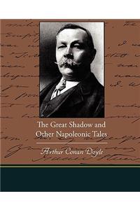 Great Shadow and Other Napoleonic Tales
