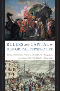 Rulers and Capital in Historical Perspective
