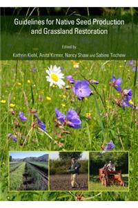 Guidelines for Native Seed Production and Grassland Restoration