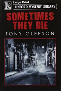 Sometimes They Die