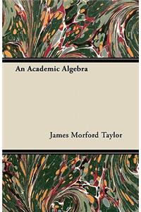 An Academic Algebra