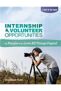 Internship & Volunteer Opportunities for People Who Love All Things Digital