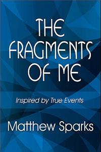 Fragments of Me