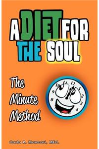 A Diet for the Soul: The Minute Method