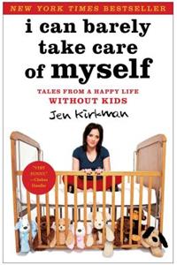 I Can Barely Take Care of Myself