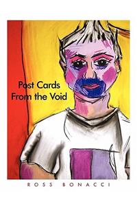 Post Cards from the Void