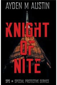 Knight of Nite: Sps Special Protective Service