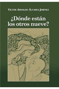 Donde Estan Los Otros Nueve?