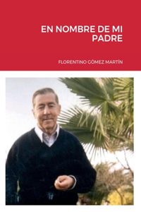 En Nombre de Mi Padre
