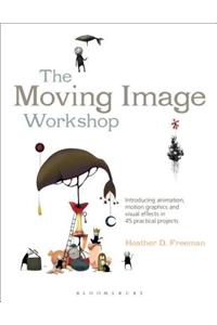 The Moving Image Workshop