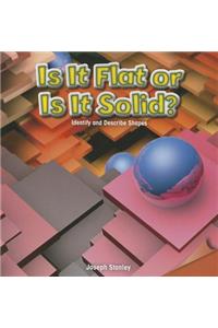 Is It Flat or Is It Solid?