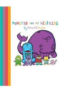 Monstro and the Kelp Kids