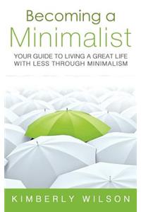 Becoming a Minimalist
