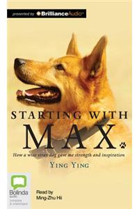 Starting with Max