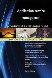 Application service management Complete Self-Assessment Guide
