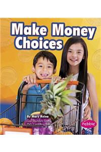 Make Money Choices