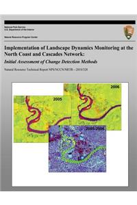 Implementation of Landscape Dynamics Monitoring at the North Coast and Cascades Network