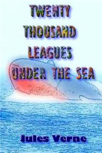 Twenty Thousand Leagues Under the Sea