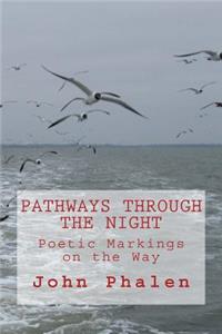 Pathways Through the Night