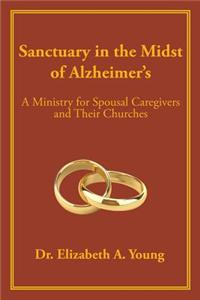 Sanctuary in the Midst of Alzheimer's