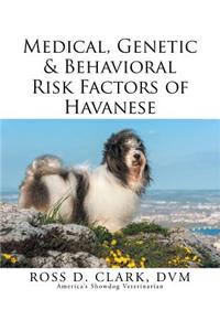 Medical, Genetic & Behavioral Risk Factors of Havanese