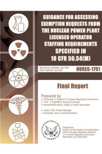 Guidance for Assessing Exemption Requests from the Nuclear Power Plant Licensed Operator Staffing Requirements Specified in 10 CFR 50.54(m)