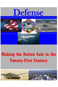 Making the Nation Safe in the Twenty-First Century