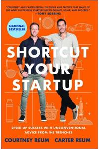 Shortcut Your Startup