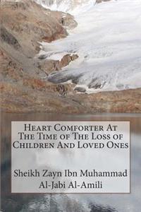 Heart Comforter At The Time of The Loss of Children And Loved Ones