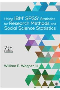 Using Ibm(r) Spss(r) Statistics for Research Methods and Social Science Statistics