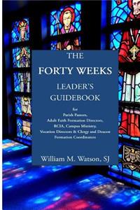 Forty Weeks Leader's Guidebook