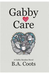 Gabby Care: A Gabby Rendon Novel