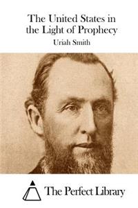 United States in the Light of Prophecy