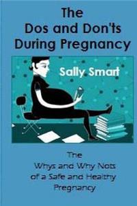 Dos and Don'ts During Pregnancy