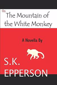 On The Mountain of the White Monkey