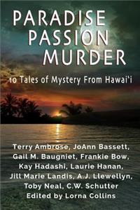 Paradise, Passion, Murder