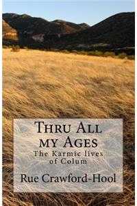 Thru All my Ages: The Karmic lives of Colum