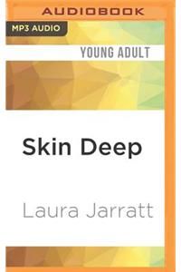 Skin Deep