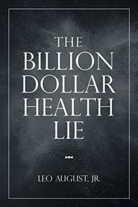 Billion Dollar Health Lie