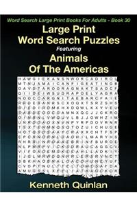 Large Print Word Search Puzzles Featuring Animals Of The Americas