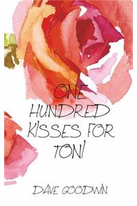 One Hundred Kisses for Toni