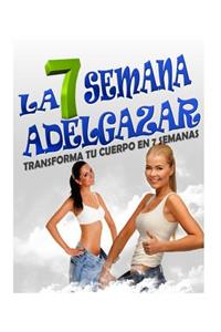 La 7 Semana Adelgazar