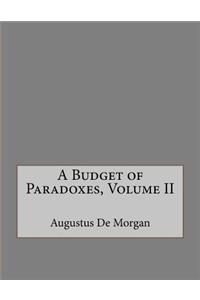 A Budget of Paradoxes, Volume II