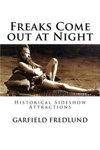 Freaks Come out at Night