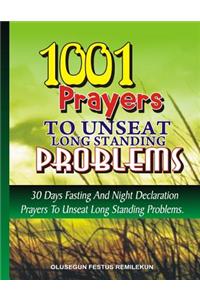 1001 Prayers to unseat Long Standing Problems