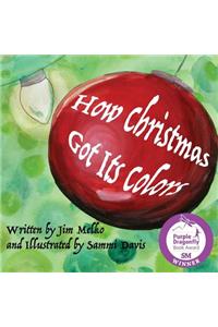 How Christmas Got Its Colors