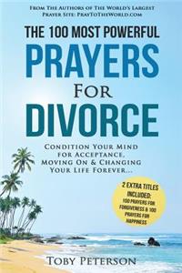 Prayer the 100 Most Powerful Prayers for Divorce 2 Amazing Bonus Books to Pray for Forgiveness & Happiness