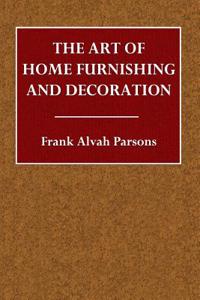 The Art of Home Furnishing and Decoration