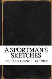 A Sportman's Sketches